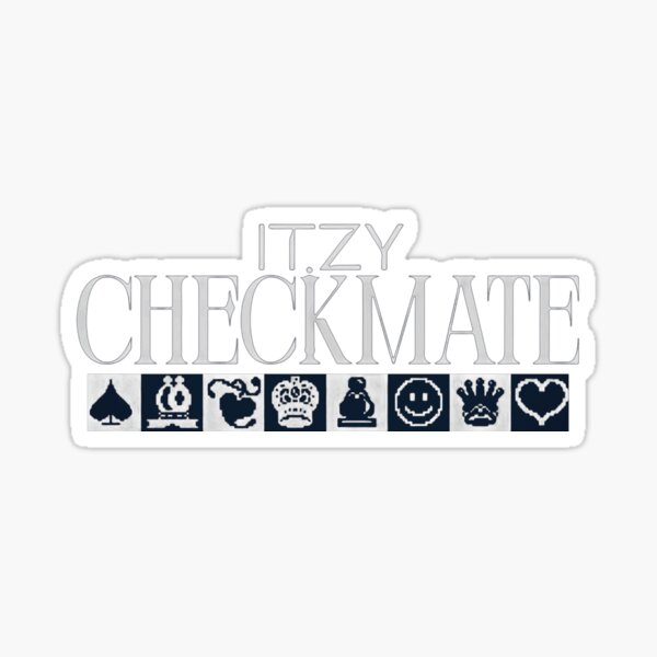 Itzy Checkmate Sticker for Sale by Juicyohyummy