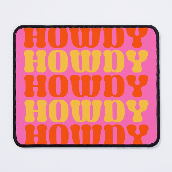 Item preview, HOWDY - pink/orange/yellow designed and sold by Julia Santos.