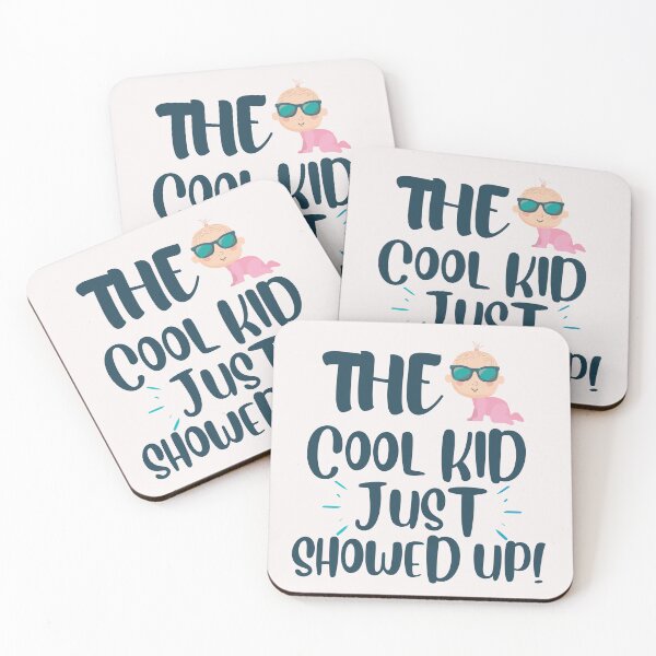 Item preview, Funny The Cool Kid Just Showed Up designed and sold by Manilyn0907.