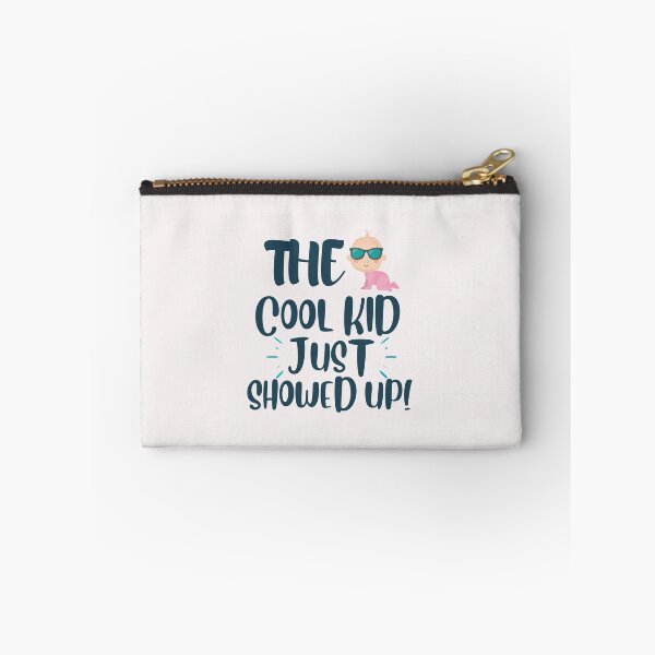Item preview, Funny The Cool Kid Just Showed Up designed and sold by Manilyn0907.