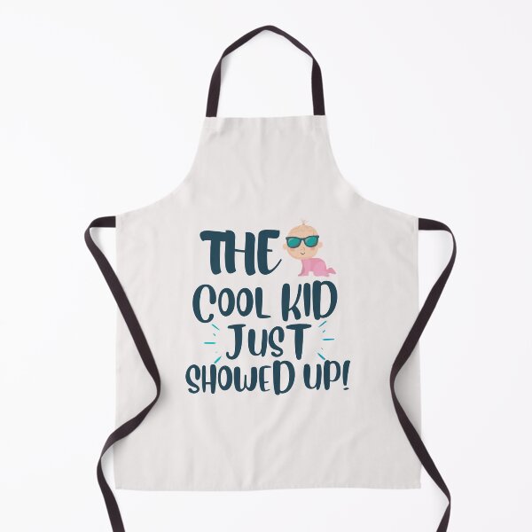 Item preview, Funny The Cool Kid Just Showed Up designed and sold by Manilyn0907.