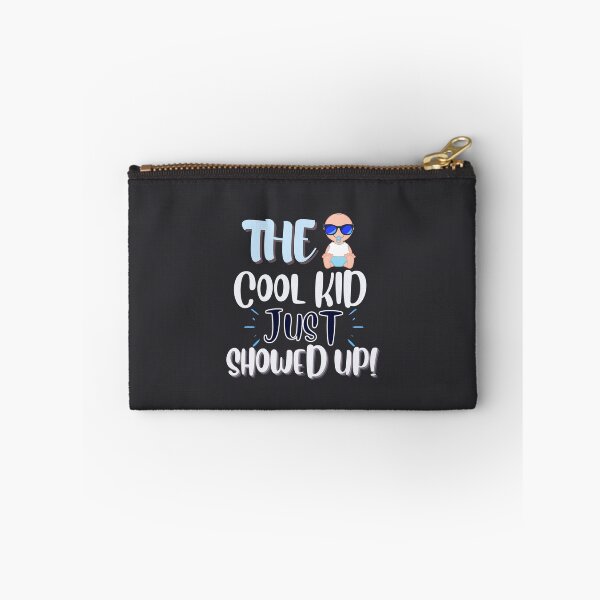 Item preview, Funny The Cool Kid Just Showed Up Designs designed and sold by Manilyn0907.