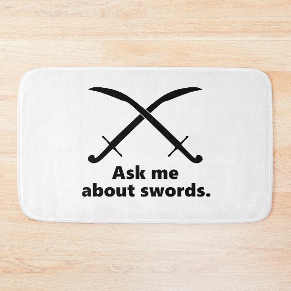 Item preview, Ask me about swords. designed and sold by FordeMA.