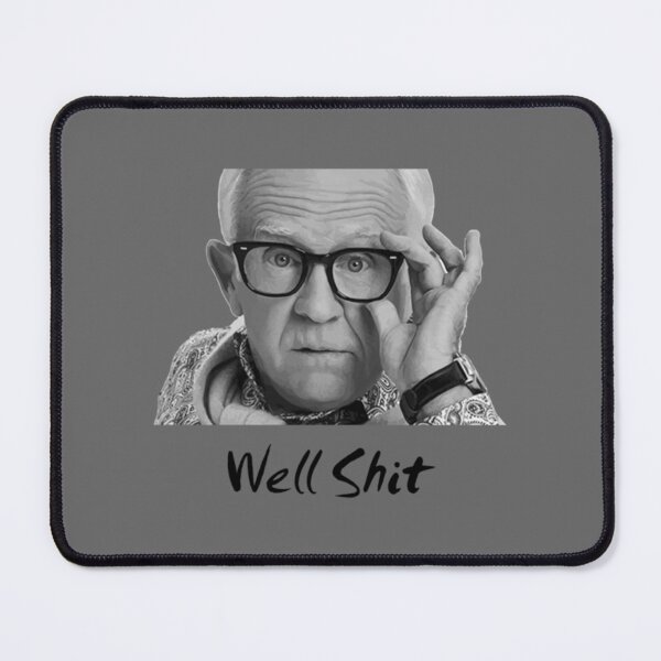 Item preview, Leslie Jordan well shit Essential designed and sold by ianeDales1896.