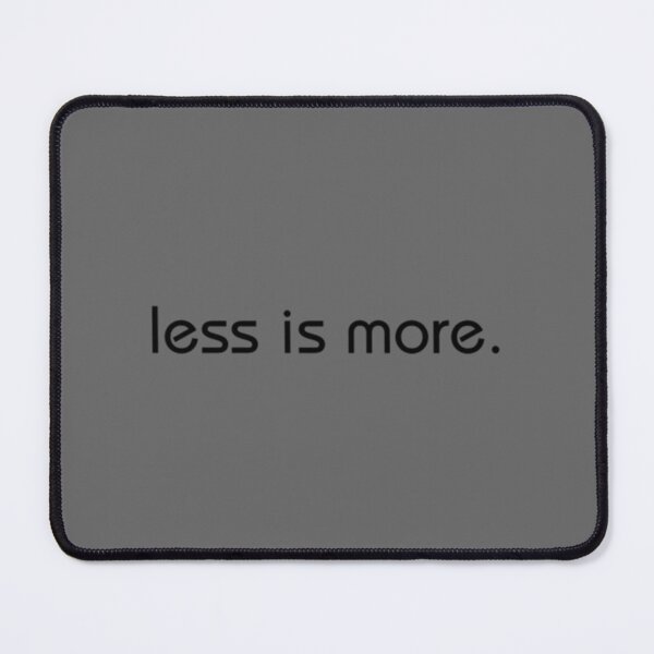 Item preview, Less is more designed and sold by ianeDales1896.