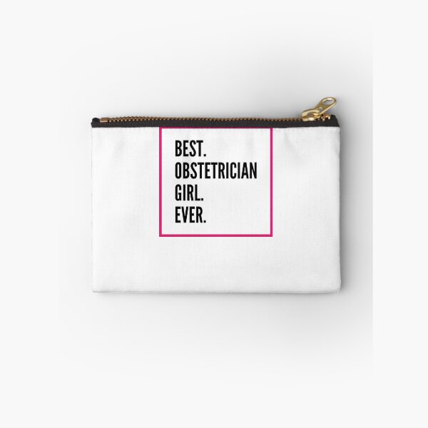 Item preview, Best Obstetrician Girl Ever For An Awesome Obstetrician designed and sold by SVPOD.