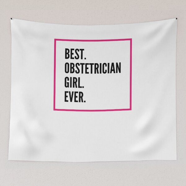 Item preview, Best Obstetrician Girl Ever For An Awesome Obstetrician designed and sold by SVPOD.