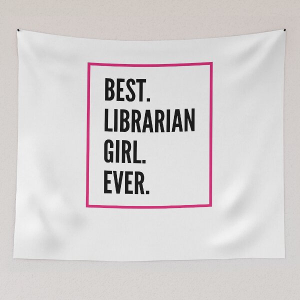Item preview, Best Librarian Girl Ever For An Awesome Librarian designed and sold by SVPOD.