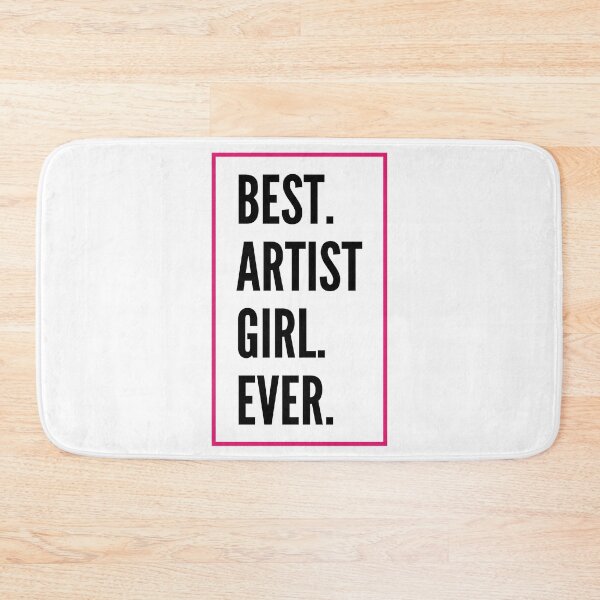 Artikelvorschau, Best Artist Girl Ever For An Awesome Artist entworfen und verkauft von SVPOD.