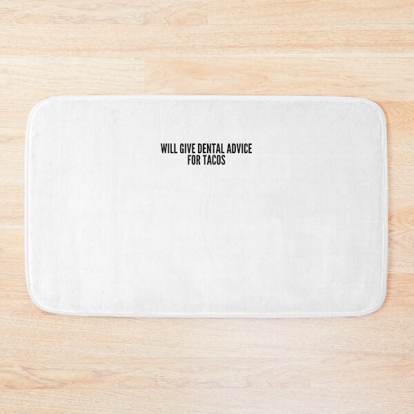 Item preview, Will Give Dental Advice For Tacos designed and sold by BookOfE.