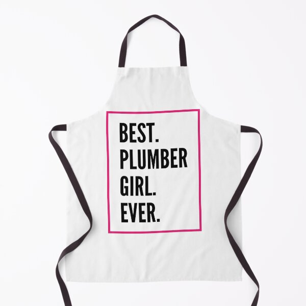 Artikelvorschau, Best Plumber Girl Ever For An Awesome Plumber entworfen und verkauft von SVPOD.