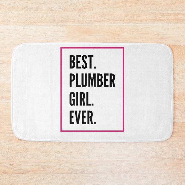 Item preview, Best Plumber Girl Ever For An Awesome Plumber designed and sold by SVPOD.