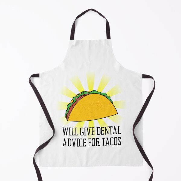 Item preview, Will Give Dental Advice For Tacos designed and sold by BookOfE.