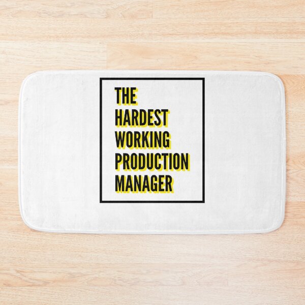 Item preview, The Hardest Working Production Manager Quote For The Best Production Manager At Work designed and sold by SVPOD.