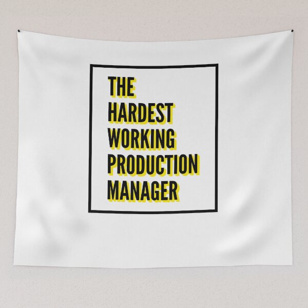 Item preview, The Hardest Working Production Manager Quote For The Best Production Manager At Work designed and sold by SVPOD.
