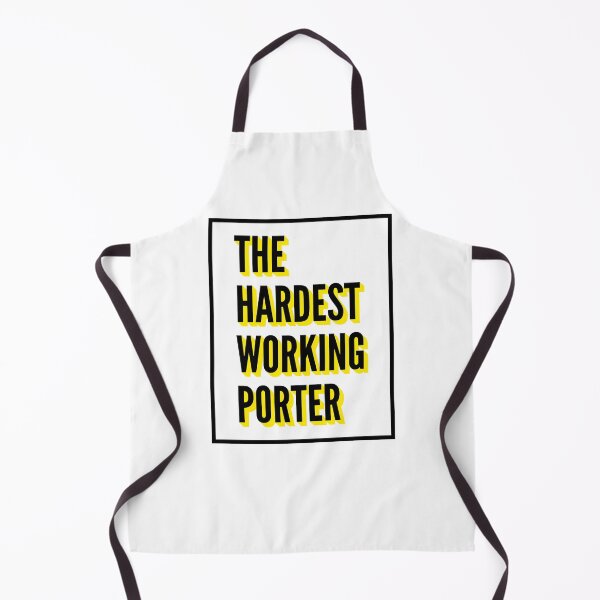 Item preview, The Hardest Working Porter Quote For The Best Porter At Work designed and sold by SVPOD.
