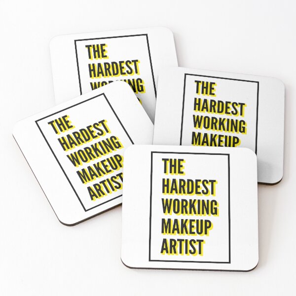 Item preview, The Hardest Working Makeup Artist Quote For The Best Makeup Artist At Work designed and sold by SVPOD.