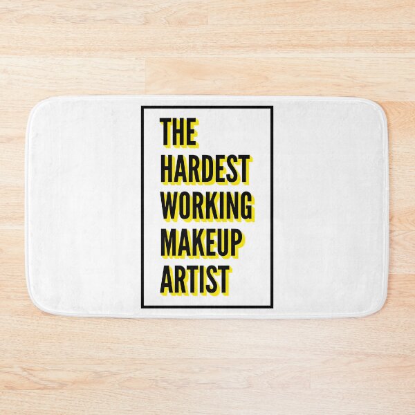 Item preview, The Hardest Working Makeup Artist Quote For The Best Makeup Artist At Work designed and sold by SVPOD.