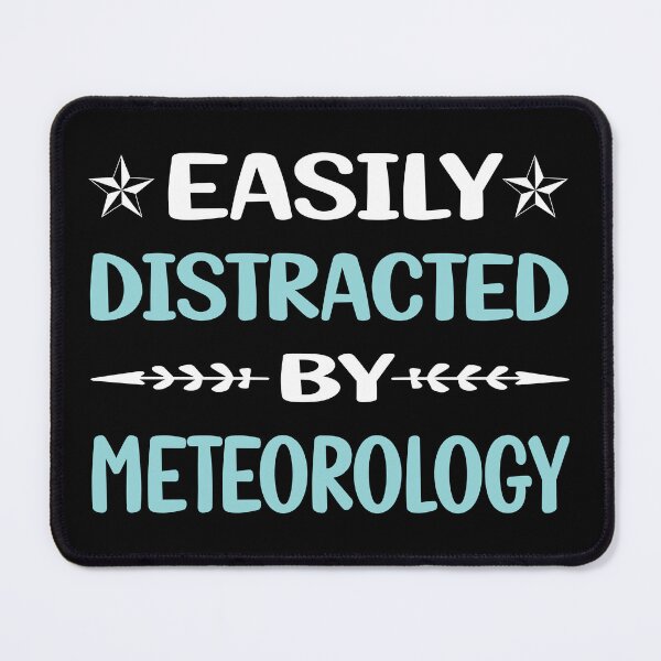 Item preview, Funny Easily Distracted Meteorology Meteorologist designed and sold by robinnacallanyi.