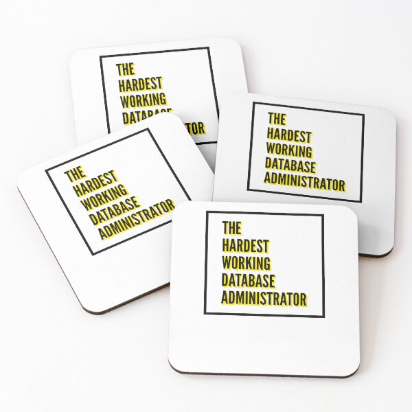 Item preview, The Hardest Working Database Administrator Quote For The Best Database Administrator At Work designed and sold by SVPOD.