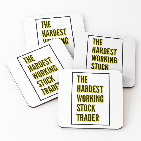 Item preview, The Hardest Working Stock trader Quote For The Best Stock trader At Work designed and sold by SVPOD.