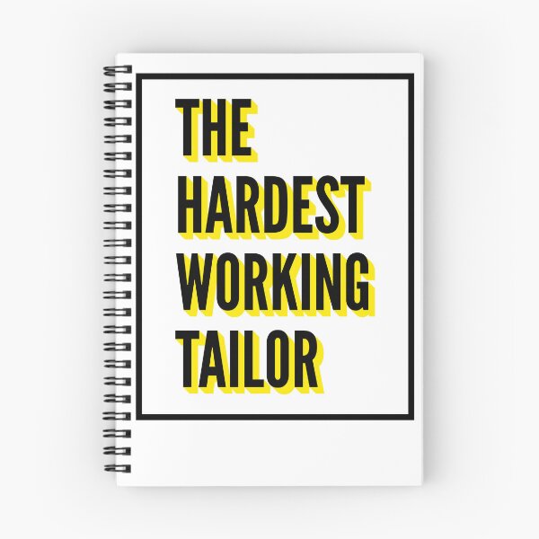 Item preview, The Hardest Working Tailor Quote For The Best Tailor At Work designed and sold by SVPOD.