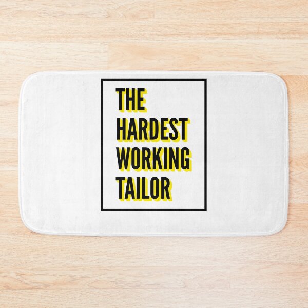 Item preview, The Hardest Working Tailor Quote For The Best Tailor At Work designed and sold by SVPOD.