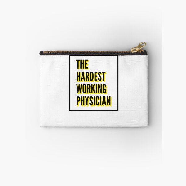 Item preview, The Hardest Working Physician Quote For The Best Physician At Work designed and sold by SVPOD.
