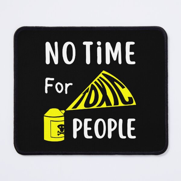 Item preview, No Time For Toxic People - Letting Go Of Toxic People Quote designed and sold by Hic21.
