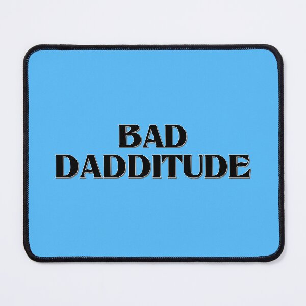 Item preview, Bad Dadditude designed and sold by imphavok.