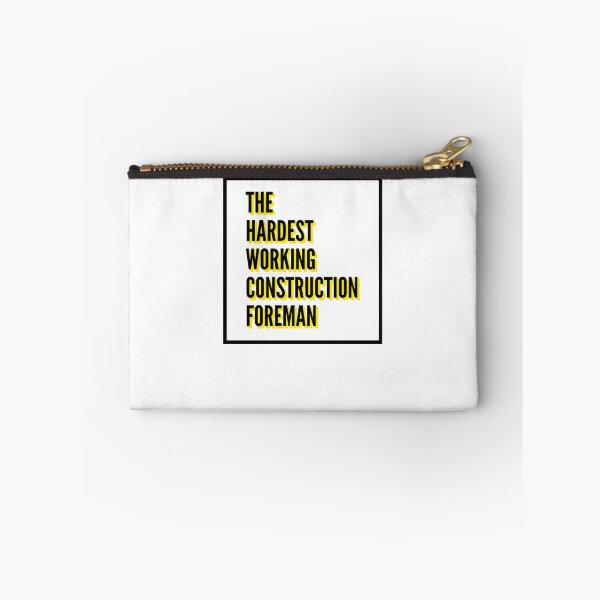 Item preview, The Hardest Working Construction Foreman Quote For The Best Construction Foreman At Work designed and sold by SVPOD.