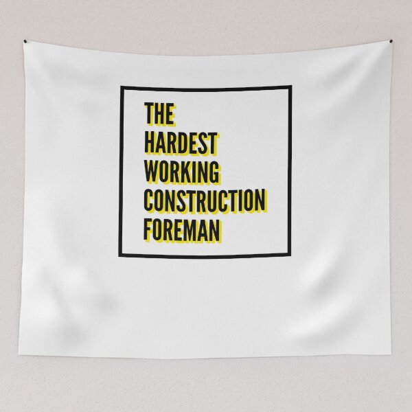 Item preview, The Hardest Working Construction Foreman Quote For The Best Construction Foreman At Work designed and sold by SVPOD.