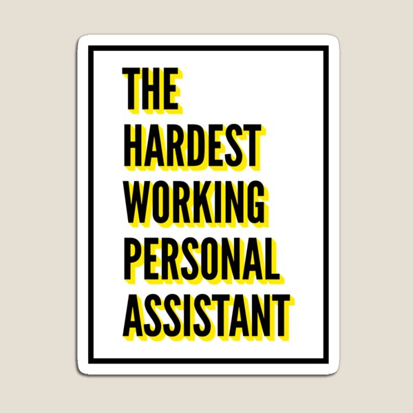 Item preview, The Hardest Working Personal Assistant Quote For The Best Personal Assistant At Work designed and sold by SVPOD.