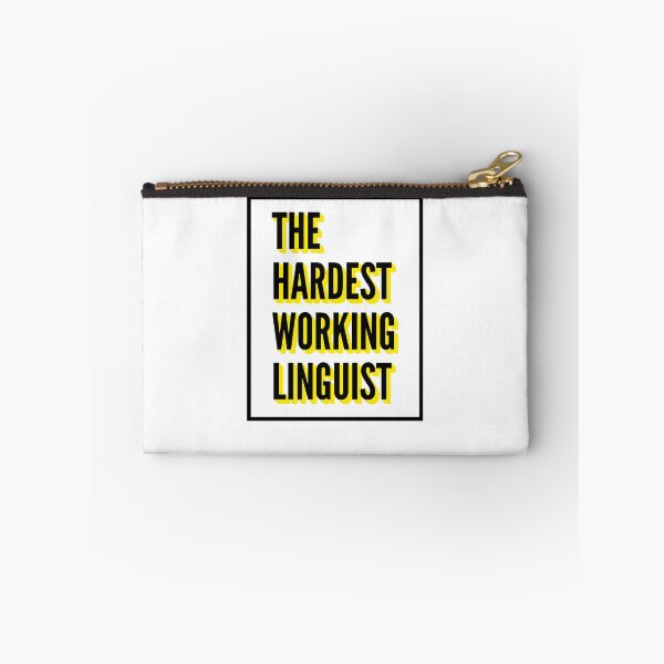 Item preview, The Hardest Working Linguist Quote For The Best Linguist At Work designed and sold by SVPOD.