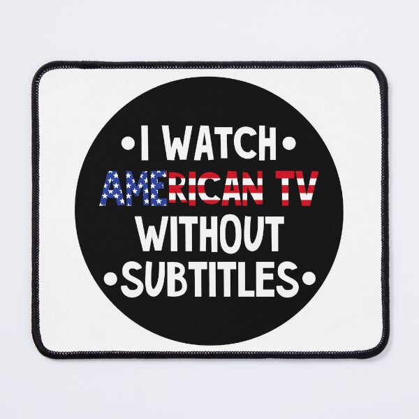 Item preview, I watch American TV without subtitles designed and sold by AnnaRuz.
