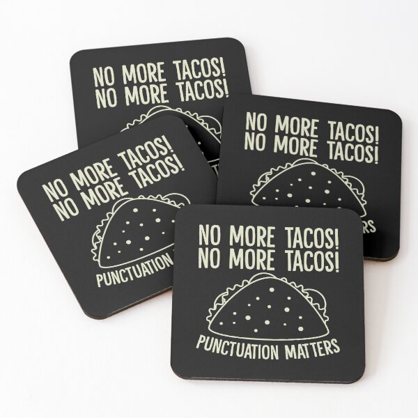 Item preview, No More Tacos! Punctuation Matters designed and sold by Dufawa.