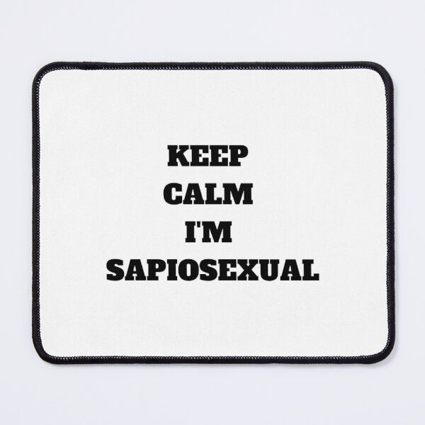 Item preview, Keep calm I'm sapiosexual designed and sold by Kuitoo.
