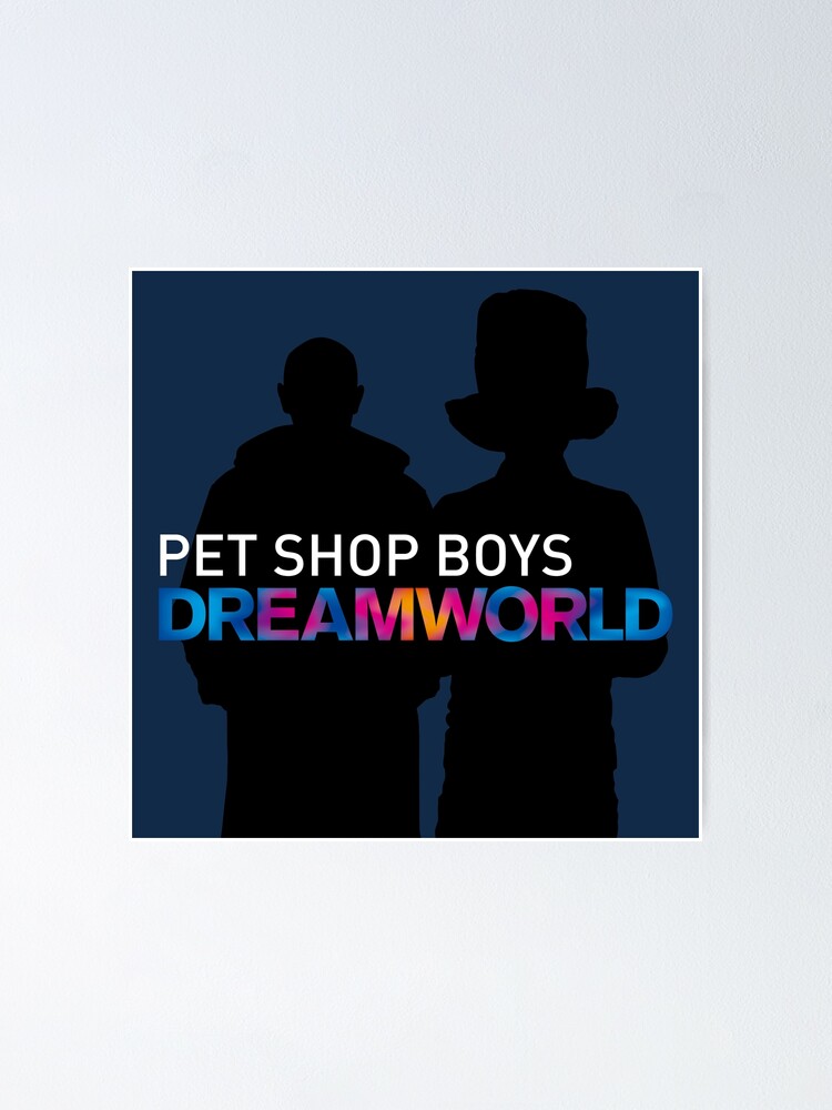 Pet Dreamworld Hits Tour 2022 masept Poster for Sale by quitaelmo