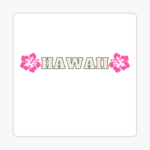 "HAWAII" Sticker for Sale by Lauriem1967 Redbubble