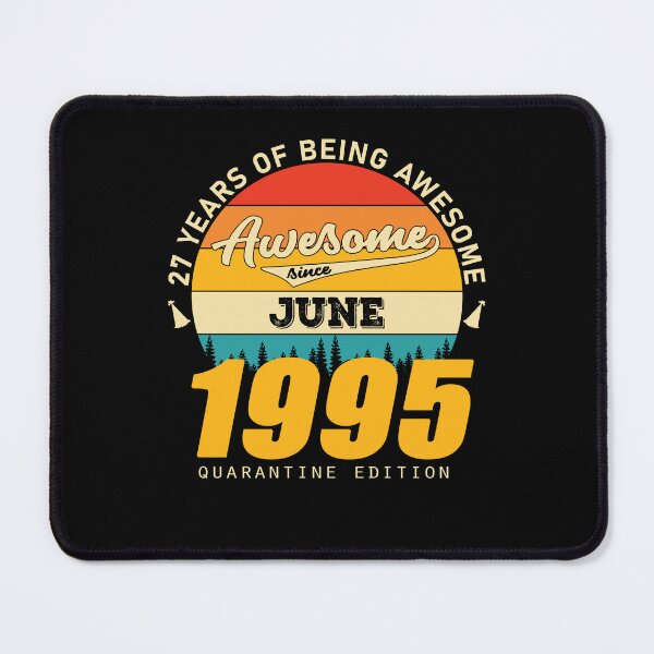 Item preview, 1995 Quarantine Edition June 27 Years Of Being Awesome designed and sold by GeneTonia0307.