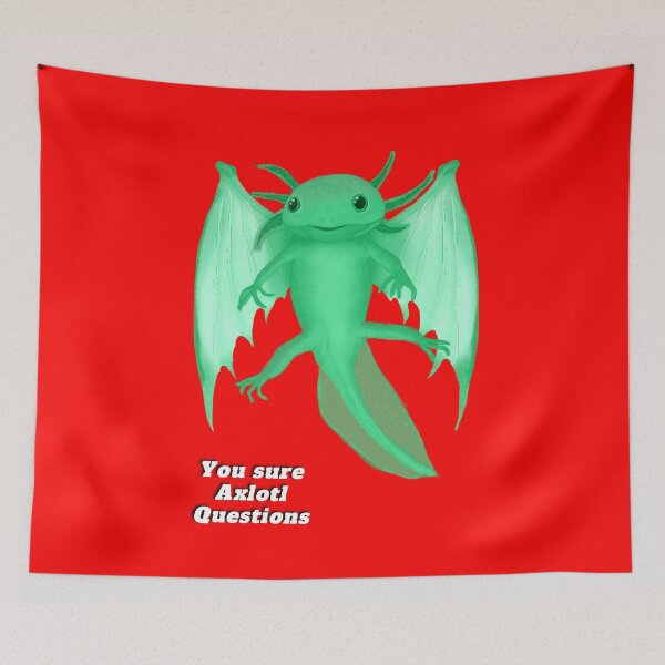 Aperçu de l'œuvre You sure Axlotl Questions Cute Funny Cartoon Axlotl créée et vendue par iziskosmos.