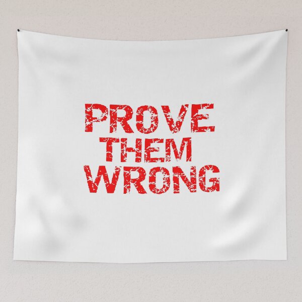 Item preview, prove them wrong designed and sold by hurace10.