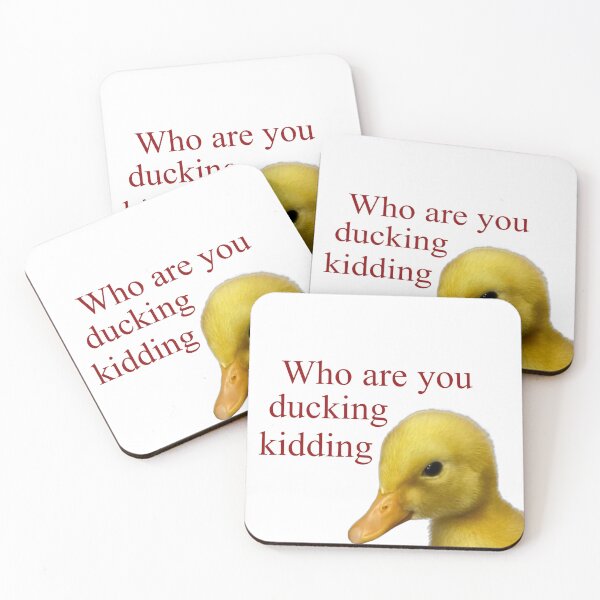 Item preview, Who Are You Ducking Kidding designed and sold by BeachBumFamily.
