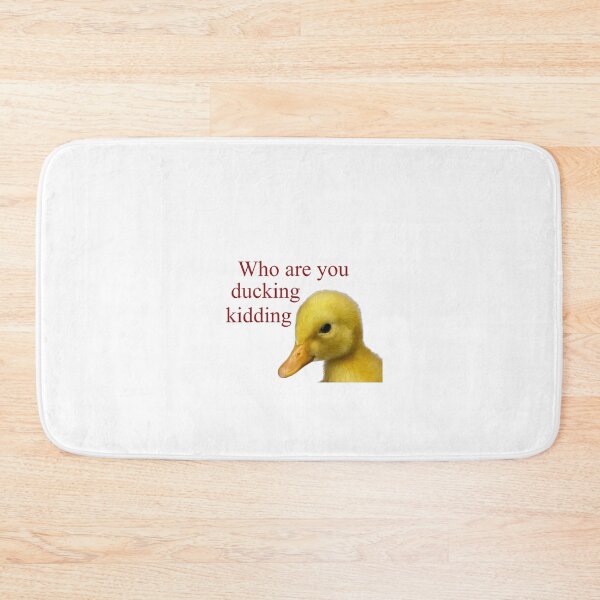 Item preview, Who Are You Ducking Kidding designed and sold by BeachBumFamily.