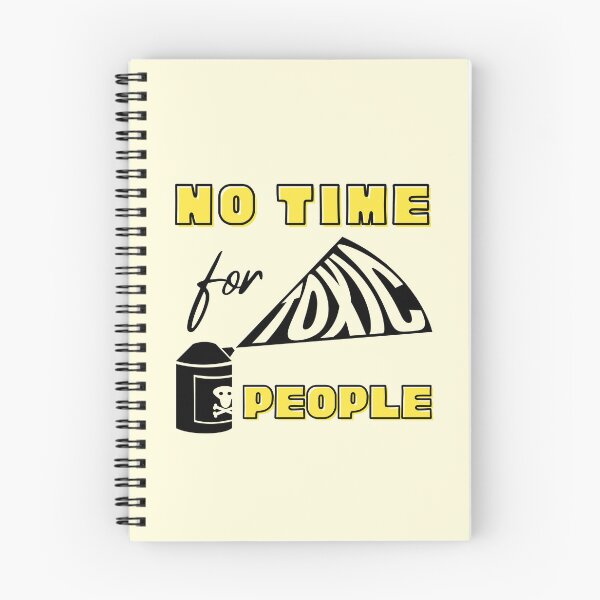 Item preview, No Time For Toxic People designed and sold by Hic21.