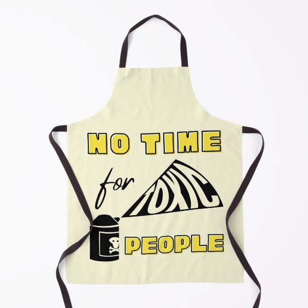 Item preview, No Time For Toxic People designed and sold by Hic21.