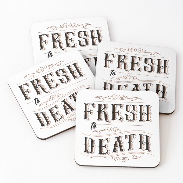 Item preview, Fresh to Death designed and sold by dfunky.