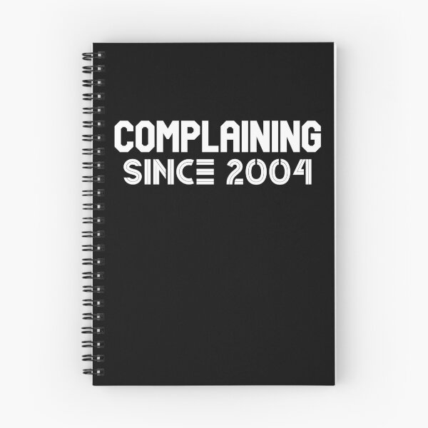 Item preview, Complaining Since 2004 designed and sold by Printshac.