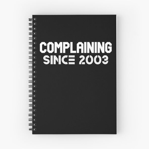 Item preview, Complaining Since 2003 designed and sold by Printshac.