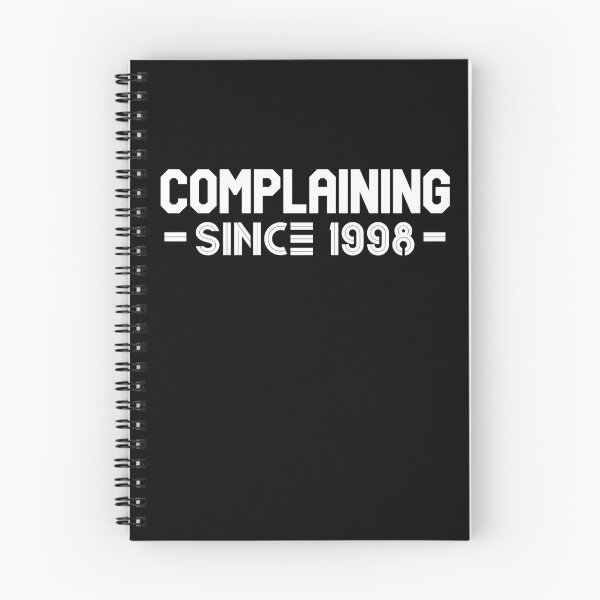 Item preview, Complaining Since 1998 designed and sold by Printshac.